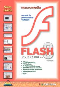 Sikos Lszl - Macromedia Flash MX 2004 s 8 verzik