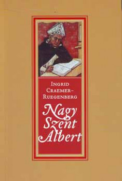 Ingrid Craemer-Ruegenberg - Nagy Szent Albert