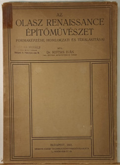 Dr. Kotsis Iv�n - Az olasz renaissance �p�t�m�v�szet