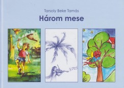 Tarsoly Beke Tams - Hrom mese