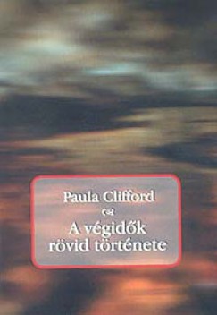 Paula Clifford - A vgidk rvid trtnete