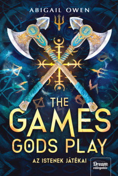 Abigail Owen - The Games Gods Play - Az istenek játékai