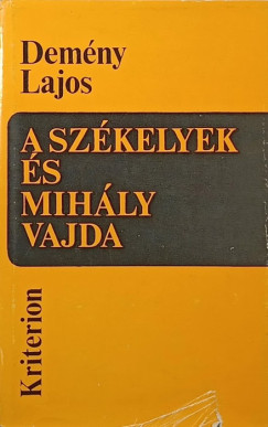 Demény Lajos - A székelyek és Mihály vajda