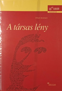 Elliot Aronson - A társas lény