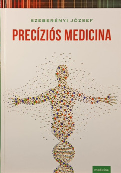 Szeber�nyi J�zsef - Prec�zi�s medicina