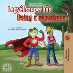 Liz Shmuilov - Legyl szuperhs - Being a Superhero
