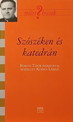Kozma László - Szószéken és katedrán
