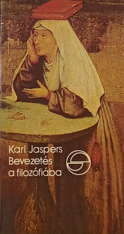 Karl Jaspers - Bevezetés a filozófiába
