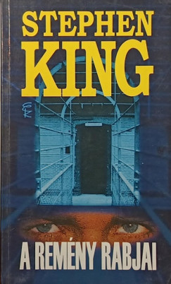 Stephen King - A remény rabjai