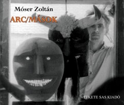 Mser Zoltn - Arc/Msok