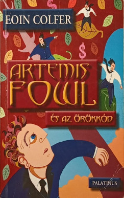 Eoin Colfer - Artemis Fowl s az rkkd