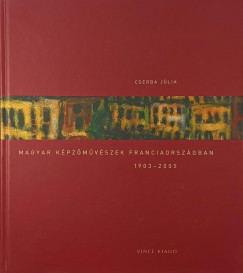 Cserba J�lia - Magyar k�pz�m�v�szek Franciaorsz�gban