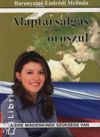 Baranyain Endrdi Melinda - Alaptrsalgs oroszul