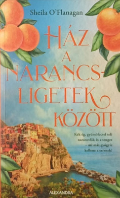 Sheila O'Flanagan - Ház a narancsligetek között