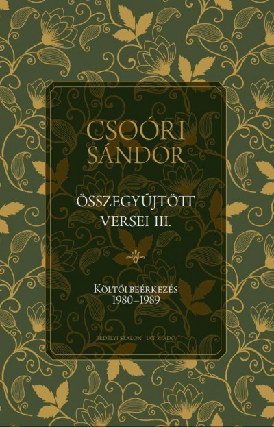 Csoóri Sándor - Balogh Júlia  (Szerk.) - Csoóri Sándor összegyûjtött versei III.