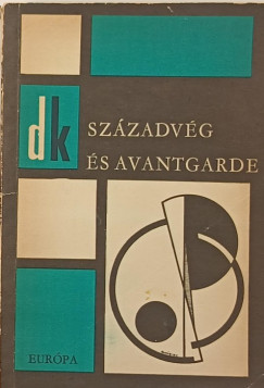 Lakits Pl   (Szerk.) - Szzadvg s Avantgarde