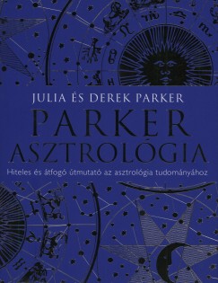 Derek Parker - Julia Parker - Parker asztrolgia