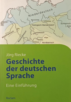 Jörg Riecke - Geschichte der deutschen Sprache