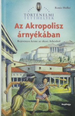 Rene Holler - Az Akropolisz rnykban