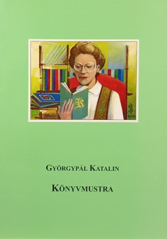 Gyrgypl Katalin - Knyvmustra