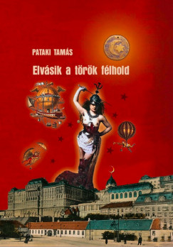 Pataki Tams - Elvsik a trk flhold