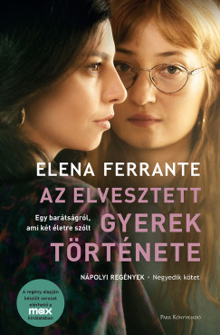 Elena Ferrante - Az elvesztett gyerek trtnete