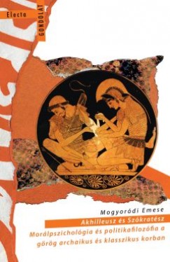 Mogyordi Emese - Akhilleusz s Szkratsz