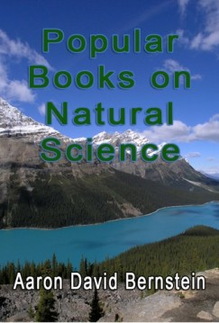 Aaron David Bernstein - Popular Books on Natural Science