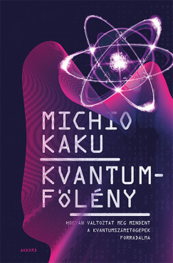 Michio Kaku - Kvantumflny