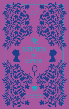 Kaffka Margit - Sz�nek �s �vek