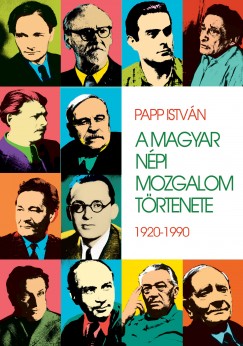 Papp Istvn - A magyar npi mozgalom trtnete
