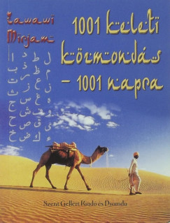 Zawawi Mirjam  (Szerk.) - 1001 keleti kzmonds - 1001 napra