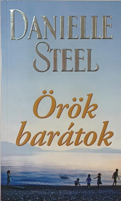 Danielle Steel - Örök barátok