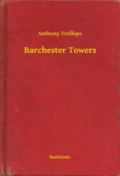 Anthony Trollope - Barchester Towers