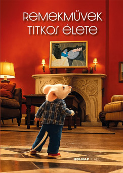 Kaszs Gbor - Remekmvek titkos lete