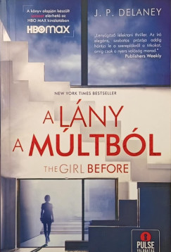 J.P. Delaney - A l�ny a m�ltb�l - The Girl Before