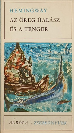Ernest Hemingway - Az reg  halsz s a tenger