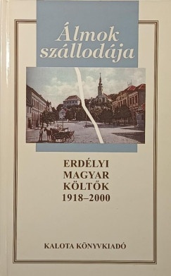 Bal�zs Imre J�zsef  (Szerk.) - �lmok sz�llod�ja