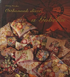 Wieber Orsolya - Otthonunk d�sze, a gobelin