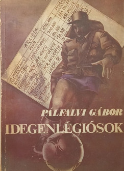 P�lfalvi G�bor - Idegenl�gi�sok