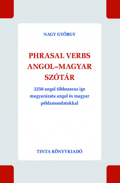Nagy György - Phrasal verbs angol-magyar szótár