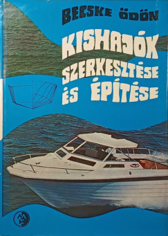 Becske dn - Kishajk szerkesztse s ptse
