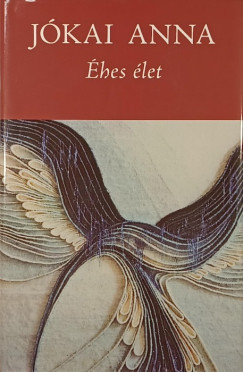 J�kai Anna - �hes �let - (dedik�lt)