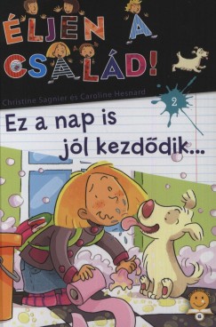 Caroline Hesnard - Christine Sagnier - ljen a csald! 2. - Ez a nap is jl kezddik...