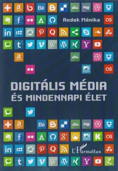 Andok Mnika - Digitlis mdia s mindennapi let