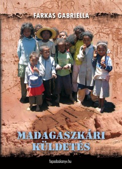 Farkas Gabriella - Madagaszkári küldetés