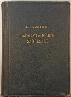 Dr. Ferenc Kovcs - Gyakorlati s mttes szlszet