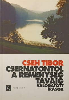 Cseh Tibor - Ludnyi Andrs   (Szerk.) - Cserntontl a Remnysg tavig