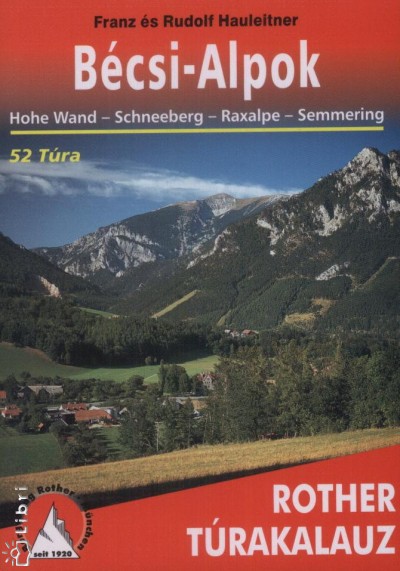Rudolf Hauleitner - Franz Hauleitner - Bécsi-Alpok