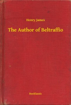 Henry James - The Author of Beltraffio